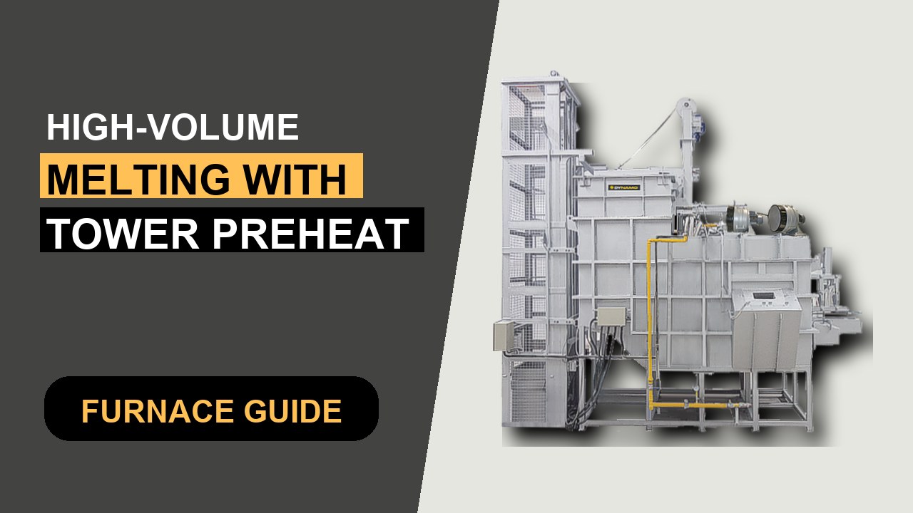 Dynamo feature image for high volume aluminum melting with tower preheat